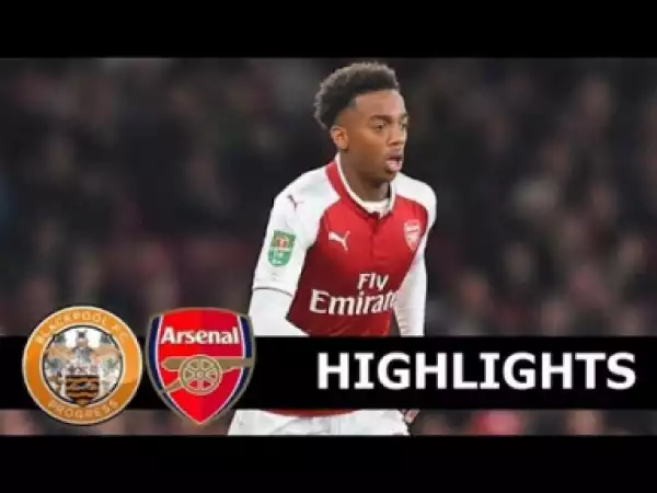 Blackpool vs Arsenal 0-3 All Goals & Highlights FA Cup 05/01/2019 HD
